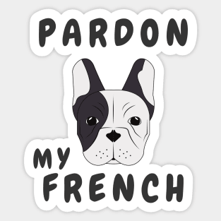 Pardon My French Sticker